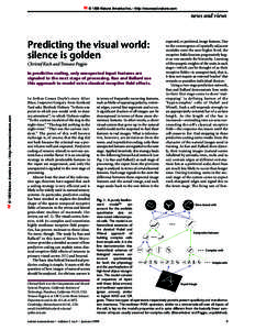 © 1999 Nature America Inc. • http://neurosci.nature.com  news and views Predicting the visual world: silence is golden