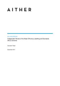 2015 WELS REVIEW  Independent Review of the Water Efficiency Labelling and Standards (WELS) Scheme  Discussion Paper