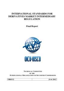 International Standards for Derivatives Market Intermediary Regulation