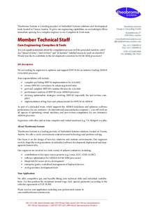 Theobroma Systems is a leading provider of Embedded Systems solutions and development tools, located in Vienna, Austria. To grow our engineering capabilities, we are looking to fill an immediate opening for a compiler en