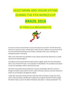 VEGETARIAN AND VEGAN EATING  DURING THE FIFA WORLD CUP   BRAZIL 2014   BY PRISCILLA BROADWATER 