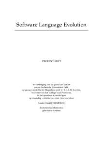 Software Language Evolution  PROEFSCHRIFT ter verkrijging van de graad van doctor aan de Technische Universiteit Delft,