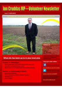 Issue 4: [removed]Jon Cruddas MP’s visit to the proposed site for the Wennington Gravel Extraction Pit Contact us: Jon Cruddas MP[removed]New Road