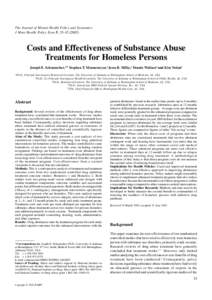 The Journal of Mental Health Policy and Economics J Ment Health Policy Econ 5, Costs and Effectiveness of Substance Abuse Treatments for Homeless Persons Joseph E. Schumacher, 1* Stephen T. Mennemeyer,2 Jess