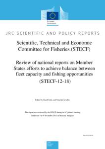 Scientific, Technical and Economic Committee for Fisheries (STECF) Review of national reports on Member States efforts to achieve balance between fleet capacity and fishing opportunities (STECF-12-18)