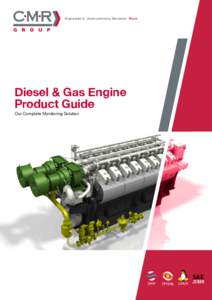 Engineered to Uncompromising Standards. Yours  Diesel & Gas Engine Product Guide Our Complete Monitoring Solution