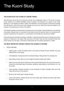 The Kuoni Study THE KUONI STUDY ON FUTURE OF LEISURE TRAVEL The following is the full text of an executive summary of an independent study on ‘The Future of Leisure Travel’ created by the Gottlieb Duttweiler Institut