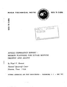 NASA TECHNICAL NOTE  APOLLO EXPERIENCE REPORT MISSION PLANNING FOR LUNAR MODULE DESCENT A N D ASCENT  1