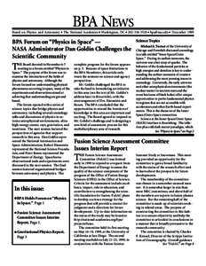 BPA NEWS  Board on Physics and Astronomy • The National Academies • Washington, DC •  •  • December 1999 BPA Forum on “Physics in Space” — NASA Administrator Dan Goldin Challenges t