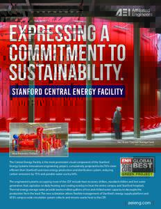 Expressing a commitment to sustainability. Stanford Central Energy Facility  Hot Water Thermal Storage Tank