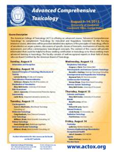 Advanced Comprehensive Toxicology August 9–14, 2015 University of Cincinnati Cincinnati, Ohio, United States