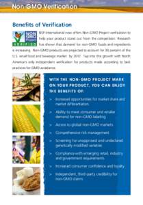 Non-GMO Verification Benefits of Verification 					 NSF International now offers Non-GMO Project verification to help your product stand out from the competition. Research has shown that demand for non-GMO foods and ingr