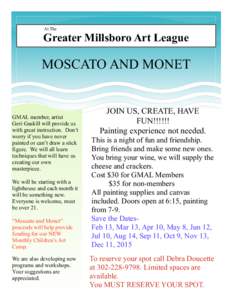 At The  Greater Millsboro Art League MOSCATO AND MONET