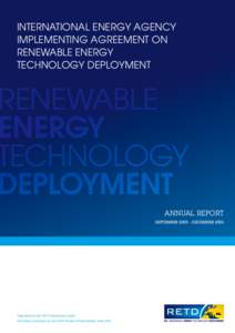 RETD Annual Report September 2005 – DecemberINTERNATIONAL ENERGY AGENCY IMPLEMENTING AGREEMENT ON RENEWABLE ENERGY TECHNOLOGY DEPLOYMENT