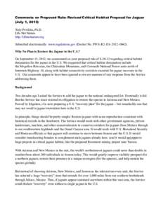 Comments on Proposed Rule: Revised Critical Habitat Proposal for Jaguar (July 1, 2013) Tony Povilitis, Ph.D. Life Net Nature http://lifenetnature.org Submitted electronically: www.regulations.gov (Docket No. FWS–R2–E