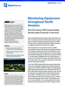 TeamViewer GmbH | Case Study  MPW is a leading provider of integrated, technology-based industrial cleaning, facility management, water purification and container management services in North America. Headquartered in He