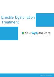 Erectile Dysfunction Treatment Copyright © YourWebDoc.com  Erectile Dysfunction Treatment