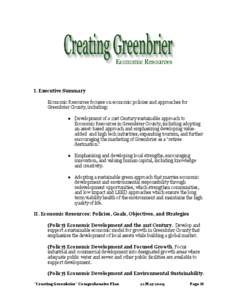 I. Executive Summary Economic Resources focuses on economic policies and approaches for Greenbrier County, including:   Development of a 21st Century sustainable approach to