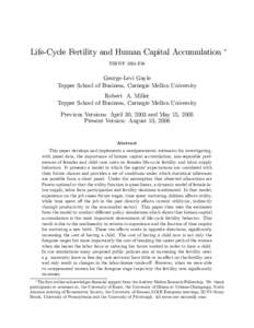 Life-Cycle Fertility and Human Capital Accumulation TSBWP 2004-E16 George-Levi Gayle Tepper School of Business, Carnegie Mellon University Robert A. Miller