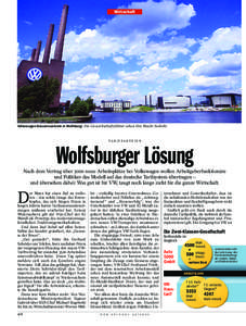 Wirtschaft  Volkswagen-Konzernzentrale in Wolfsburg: Die Gewerkschaftsführer sehen ihre Macht bedroht