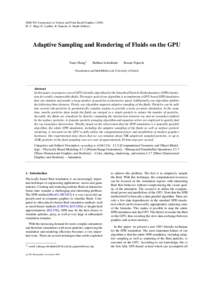 IEEE/ EG Symposium on Volume and Point-Based GraphicsH.- C. Hege, D. Laidlaw, R. Pajarola, O. Staadt (Editors) Adaptive Sampling and Rendering of Fluids on the GPU Yanci Zhang†