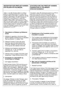 VEDTEKTER FOR FRIDTJOF NANSENSTIFTELSEN PÅ POLHØGDA  STATUTES FOR THE FRIDTJOF NANSEN FOUNDATION AT POLHØGDA (informal translation)