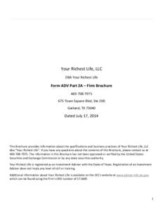 Item 1: Cover Page  Your Richest Life, LLC DBA Your Richest Life  Form ADV Part 2A – Firm Brochure