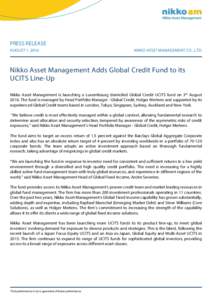 PRESS RELEASE AUGUST 1, 2016 NIKKO ASSET MANAGEMENT CO., LTD.  Nikko Asset Management Adds Global Credit Fund to its