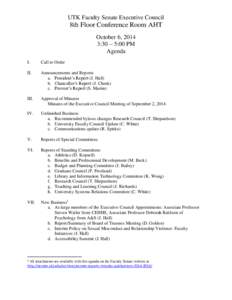UTK Faculty Senate Executive Council  8th Floor Conference Room AHT October 6, 2014 3:30 – 5:00 PM Agenda