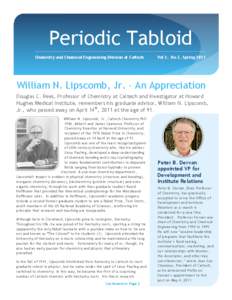 Periodic Tabloid Chemistry and Chemical Engineering Division at Caltech Vol 3, No 2, Spring[removed]William N. Lipscomb, Jr. - An Appreciation