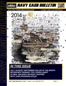 NAVAL SUPPLY SYSTEMS COMMAND HEADQUARTERS  VOLUME 11: ISSUE 3 | JULY-AUG-SEPT-2014 IN THIS ISSUE JULY/ AUGUST/ SEPTEMBER SAILOR OF THE MONTH