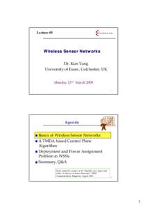 Lecture #5  Wi l Wireless Sensor S