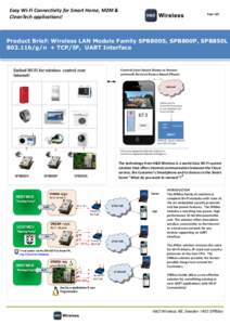 Easy Wi-Fi Connectivity for Smart Home, M2M & CleanTech applications! PageProduct Brief: Wireless LAN Module Family SPB800S, SPB800P, SPB850L