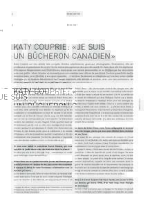RENCONTRE  2 KATY COUPRIE : « JE SUIS UN BÛCHERON CANADIEN »