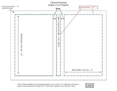 Ultrabind Hardstrip Graphic Cover Template Fold and turn “bleed” = .75” around all 4 edges