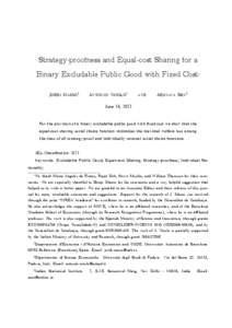 Strategy-proofness and Equal-cost Sharing for a Binary Excludable Public Good with Fixed Cost Jordi Massóy Antonio Nicolòz