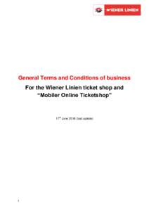 General Terms and Conditions of business For the Wiener Linien ticket shop and “Mobiler Online Ticketshop” 17th Junelast update)