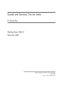 Goods and Services Tax for India R. Kavita Rao Working PaperNovember 2008