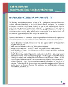 ABFM News for Family Medicine Residency Directors OctoberTHE RESIDENT TRAINING MANAGEMENT SYSTEM