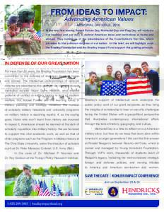 MEMORIAL DAY ISSUE, 2016 In the next few weeks, Armed Forces Day, Memorial Day and Flag Day will reinforce our tradition and our duty to defend American ideas and institutions at home and abroad. They remind us of the pr