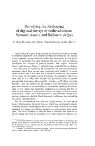 Remedying the obsolescence of digitised surveys of medieval sources. Narrative Sources and Diplomata Belgica by Jeroen Deploige, Bert Callens, Philippe Demonty and Guy De Tré 1  High level and original basic research 