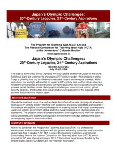 Japan’s Olympic Challenges: th 20 -Century Legacies, 21st-Century Aspirations  The Program for Teaching East Asia (TEA) and