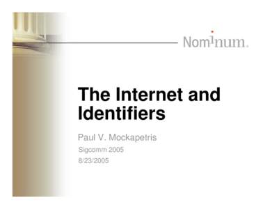 Microsoft PowerPointPVM SIGCOMM The Internet and Identifiers