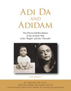 Adi Da AND Adidam The Divine Self-Revelation of the Avataric Way