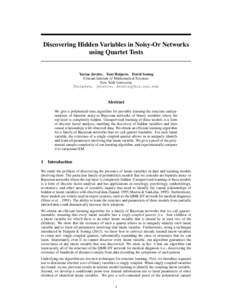 Discovering Hidden Variables in Noisy-Or Networks using Quartet Tests Yacine Jernite, Yoni Halpern, David Sontag Courant Institute of Mathematical Sciences New York University