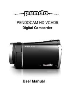 PENDOCAM HD VCHD5 Digital Camcorder User Manual  Preface