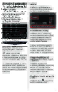 Stručná príručka RNavi 4.0 IntelliLink Opel OnStar Audio Stlačením tlačidla Audio na