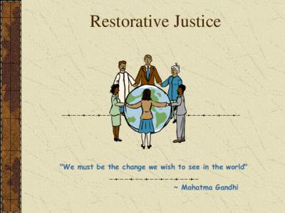 Restorative Justice  