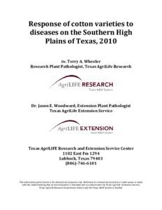 Response of cotton varieties to  diseases on the Southern High  Plains of Texas, 2010     
