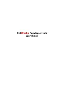 RefWorks Fundamentals Workbook RefWorks User Workbook  Introduction